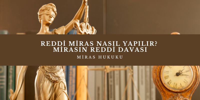 Reddi Miras Davası